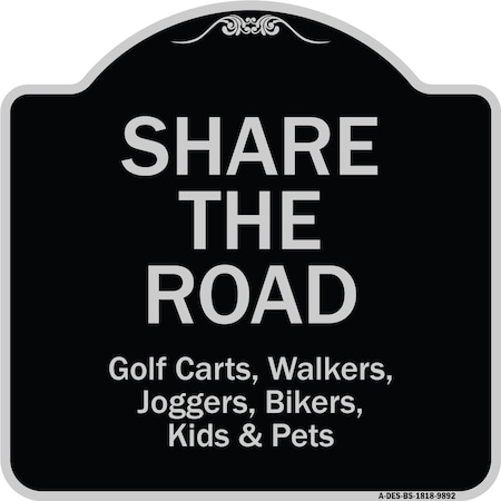 Signmission Designer Series Sign-Share The Road, Black & Silver Heavy-Gauge Aluminum, 18" x 18", BS-1818-9892 A-DES-BS-1818-9892